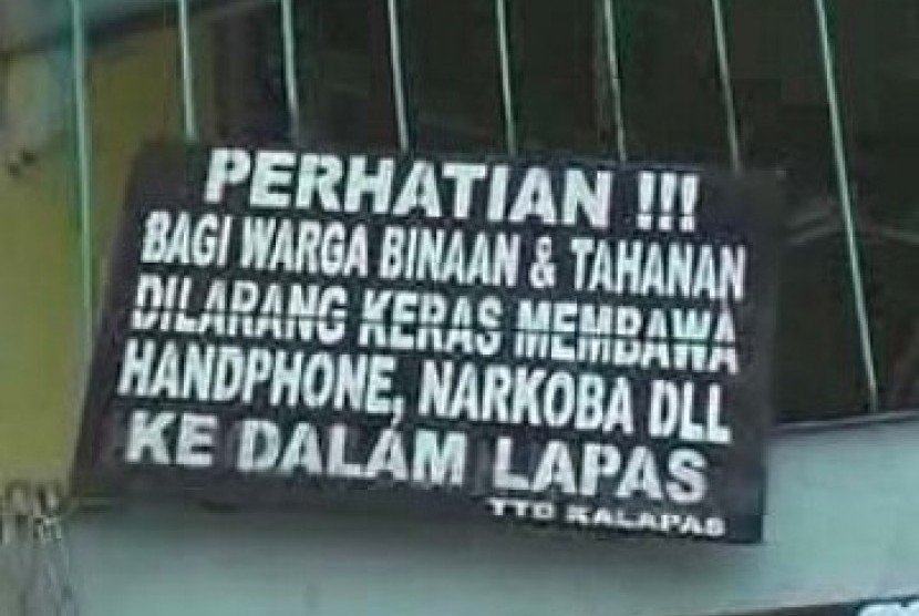 Imbauan larangan membawa narkoba ke dalam lapas.